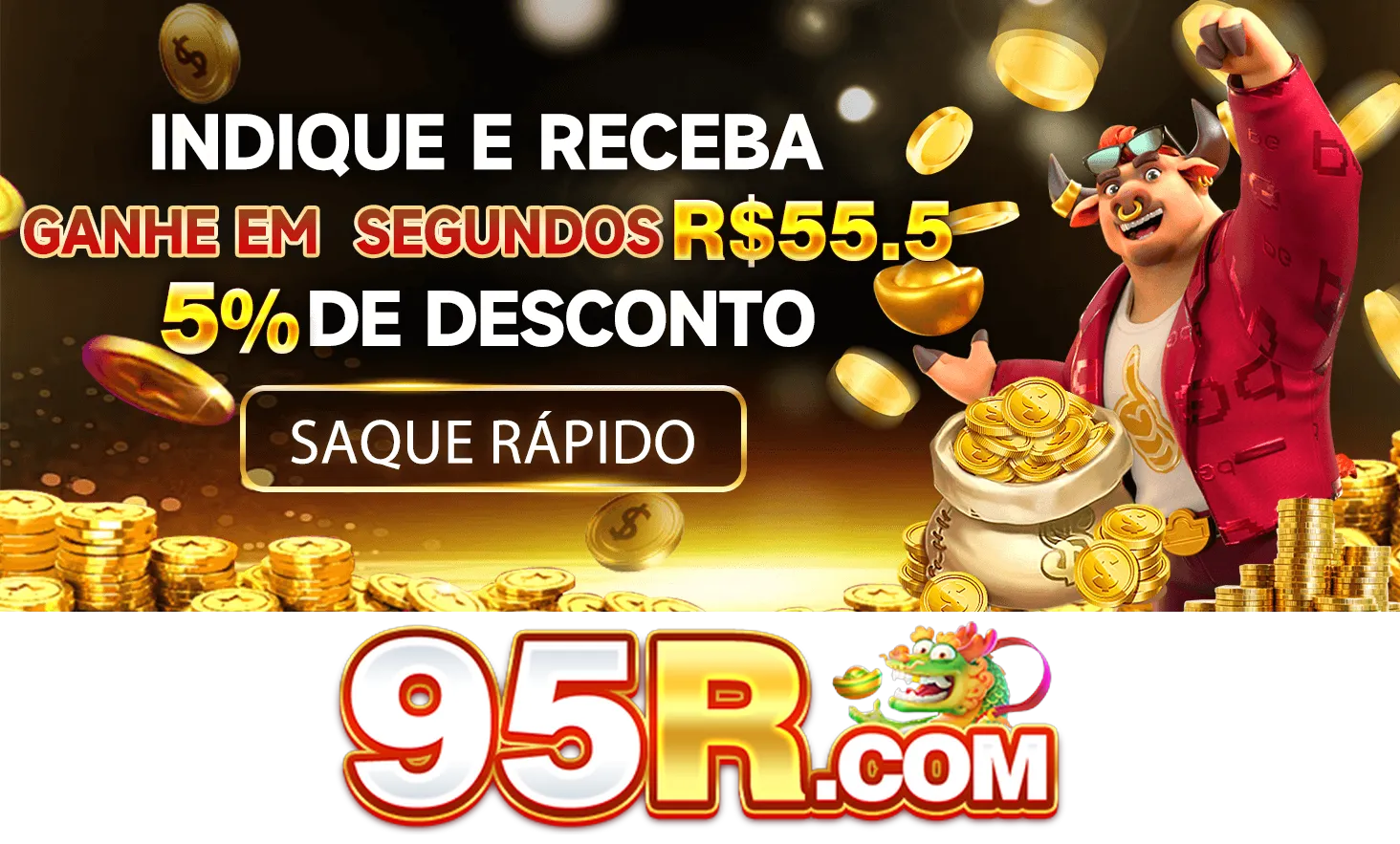 95R Indique amigos para receber um bônus